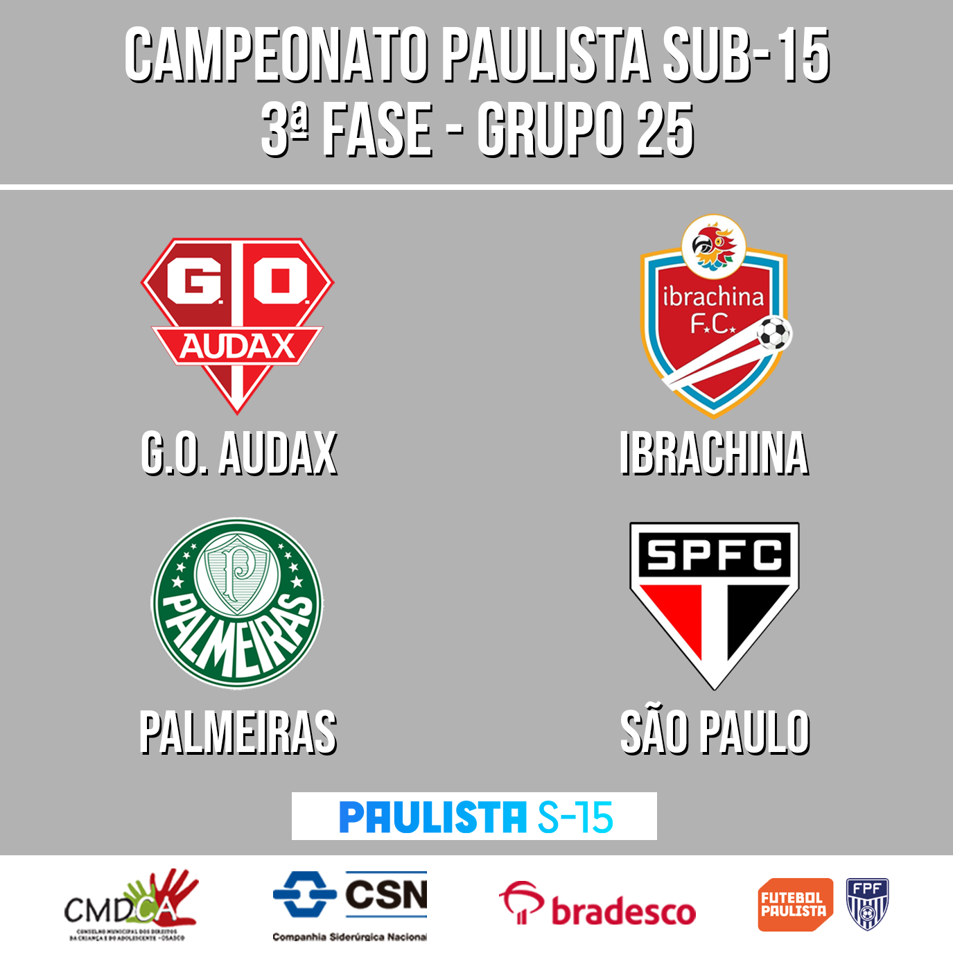 RODADAS CAMPEONATO PAULISTA SUB15 - SUB17​ - Osasco Audax